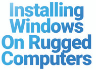 Installing Windows 11 24H2 On A Rugged Computer - Bob Johnson's