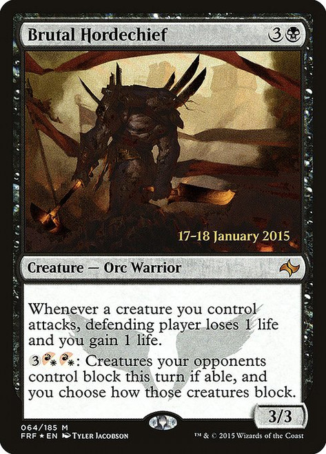 Brutal Hordechief (PFRF) (Foil) (#64s)