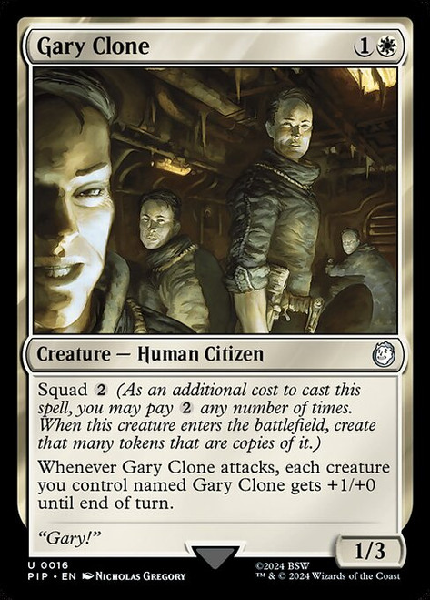 Gary Clone (PIP) (Foil) (#16)