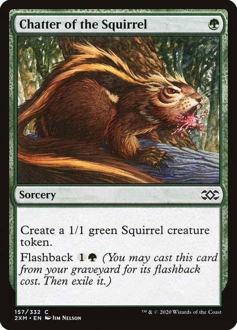 Chatter of the Squirrel (2XM) (Foil) (#157)