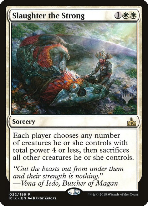 Slaughter the Strong (PRIX) (Foil) (#22p)