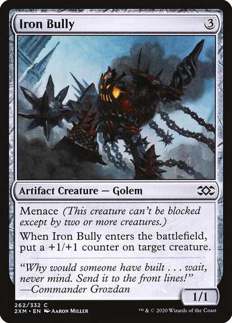 Iron Bully (2XM) (Foil) (#262)