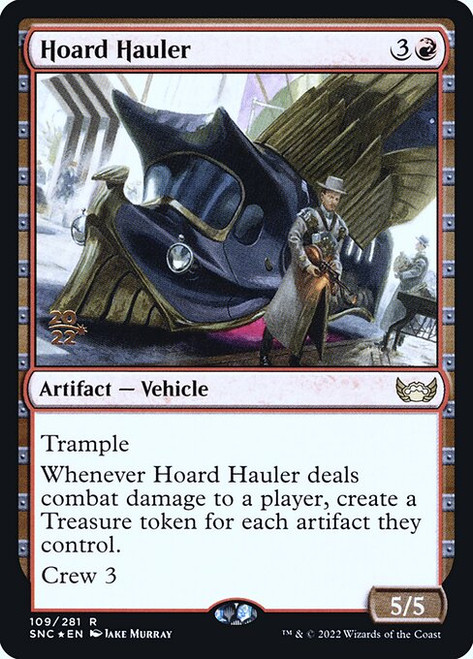 Hoard Hauler (PSNC) (Foil) (#109s)