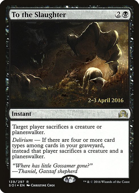 To the Slaughter (PSOI) (Foil) (#139s)