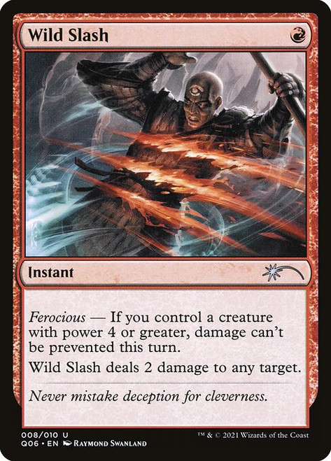 Wild Slash (Q06) (#8)
