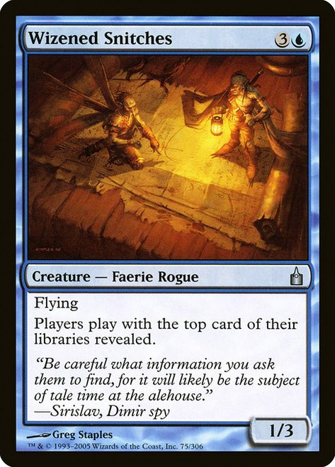 Wizened Snitches (RAV) (#75)