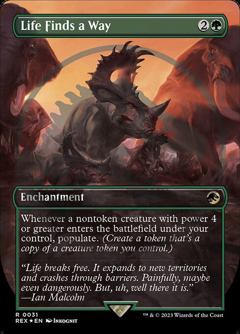 Life Finds a Way (REX) (Foil) (Borderless) (#31)
