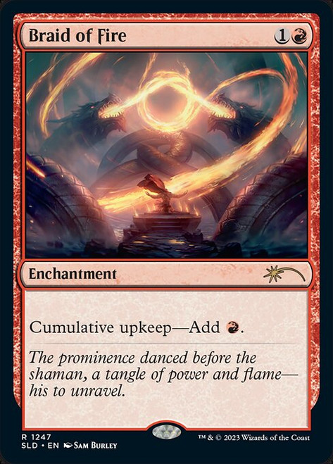 Braid of Fire (SLD) (Foil) (#1247)