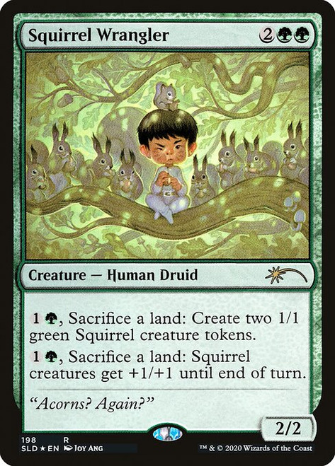 Squirrel Wrangler (SLD) (Foil) (#198)