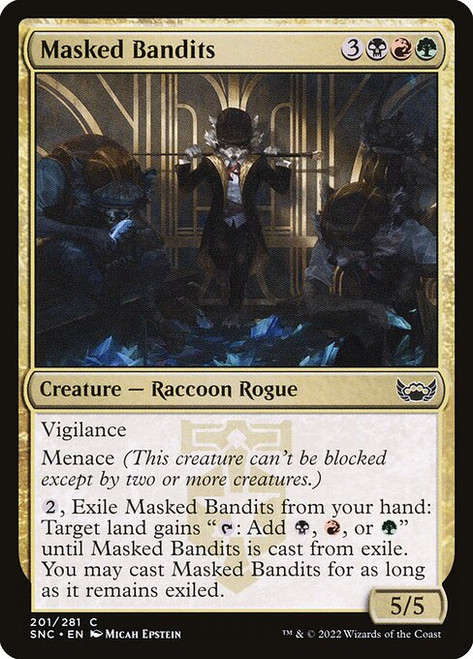 Masked Bandits (SNC) (Foil) (#201)