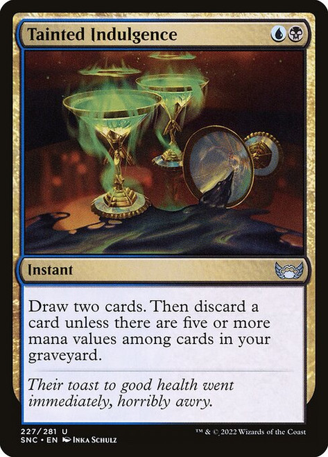 Tainted Indulgence (SNC) (Foil) (#227)