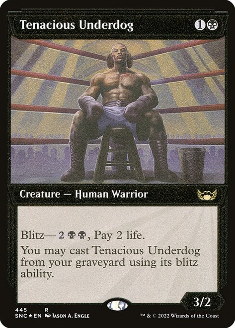 Tenacious Underdog (SNC) (FoilEtched) (Showcase) (#445)