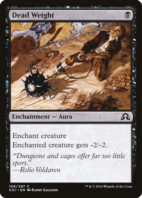 Dead Weight (SOI) (Foil) (#106)