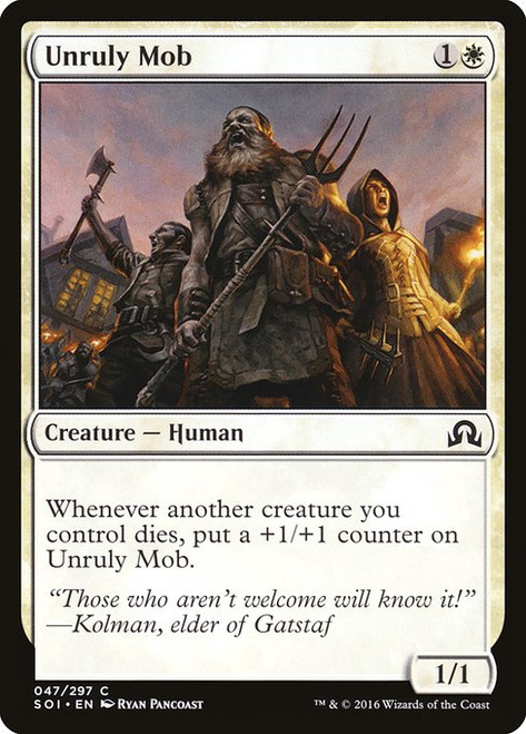 Unruly Mob (SOI) (Foil) (#47)