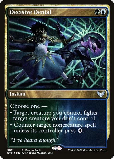 Decisive Denial (STX) (#382)