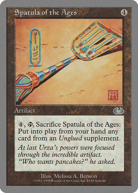 Spatula of the Ages (UGL) (#81)