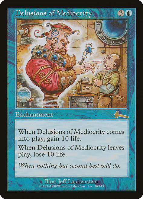 Delusions of Mediocrity (ULG) (Foil) (#30)