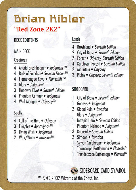 Brian Kibler Decklist (WC02) (#bk0b)