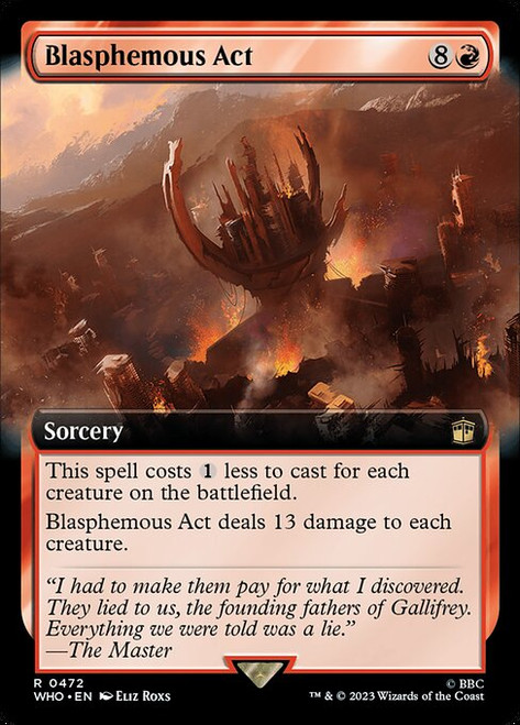 Blasphemous Act (WHO) (Foil) (Extended Art) (#472)