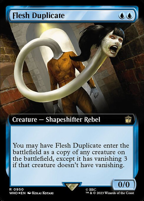 Flesh Duplicate (WHO) (SurgeFoil) (Extended Art) (#950)