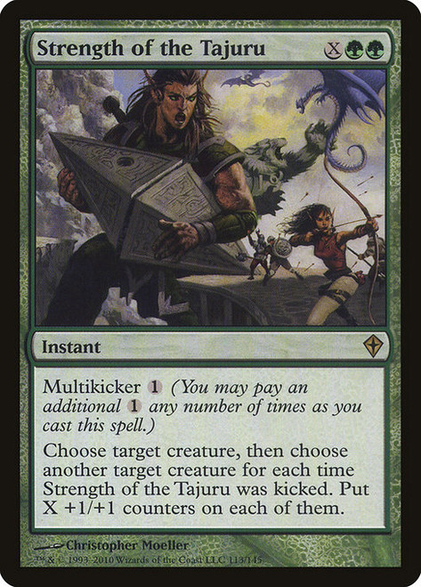 Strength of the Tajuru (WWK) (Foil) (#113)