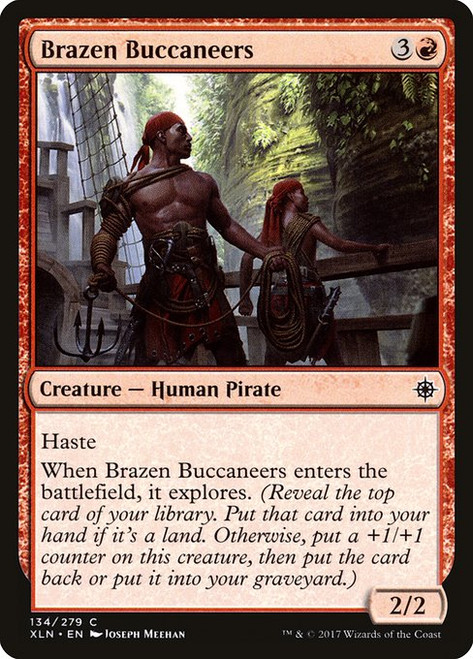 Brazen Buccaneers (XLN) (#134)