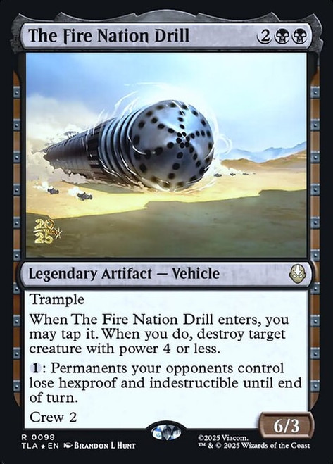 The Fire Nation Drill (PTLA) (Foil) (#98s)