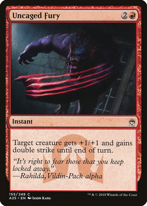 Uncaged Fury (A25) (Foil) (#155)