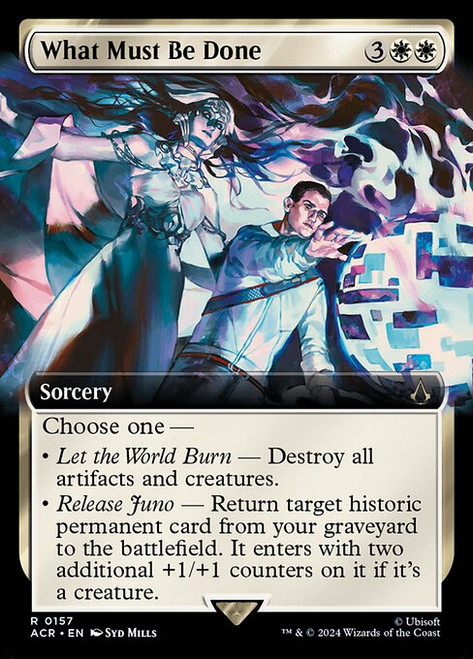 What Must Be Done (ACR) (Foil) (Extended Art) (#157)