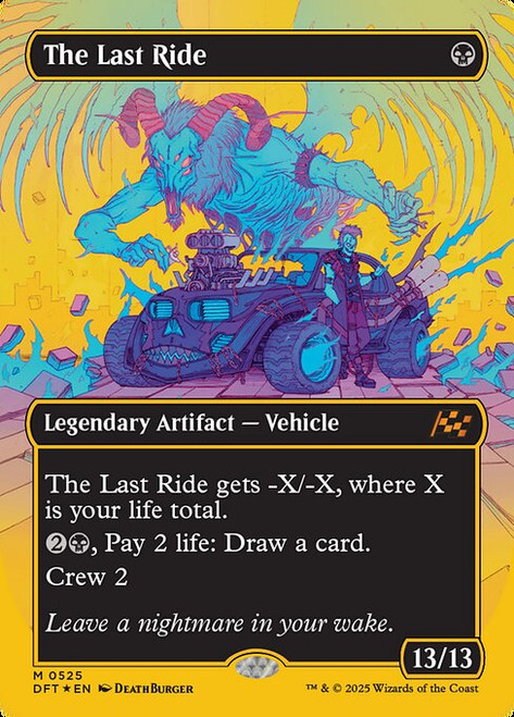 The Last Ride (DFT) (First Place Foil) (Borderless) (#525)