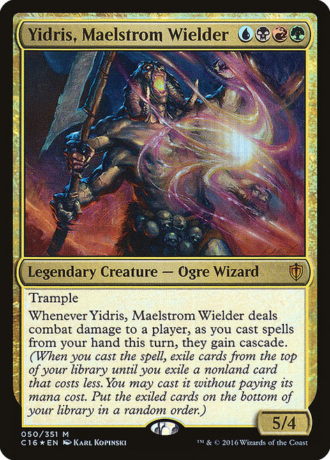 Yidris, Maelstrom Wielder (C16) (Foil) (#50)