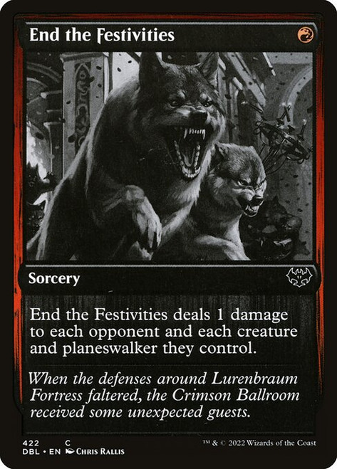 End the Festivities (DBL) (Foil) (#422)