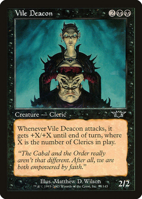 Vile Deacon (LGN) (Foil) (#85)