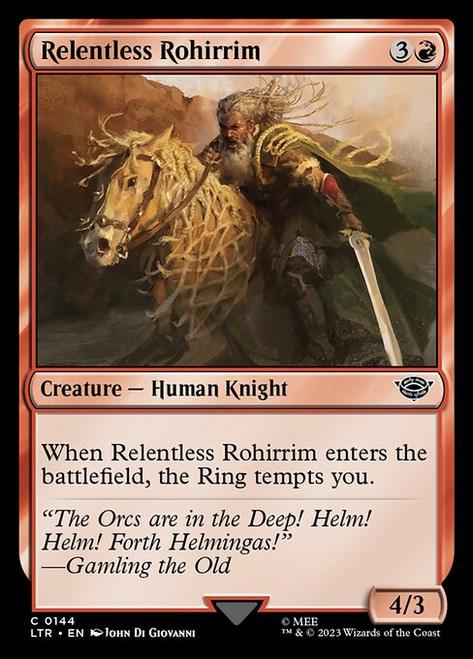 Relentless Rohirrim (LTR) (#144)