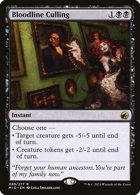 Bloodline Culling (MID) (Foil) (#89)