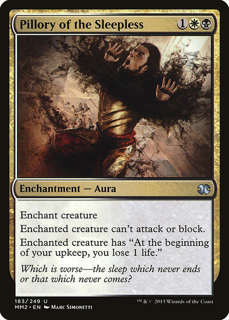 Pillory of the Sleepless (MM2) (Foil) (#183)