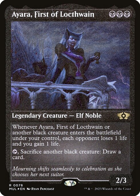 Ayara, First of Locthwain (MUL) (FoilEtched) (#78)