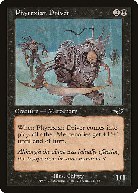 Phyrexian Driver (NEM) (Foil) (#64)
