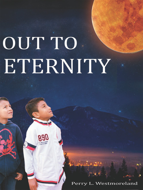 Out to Eternity