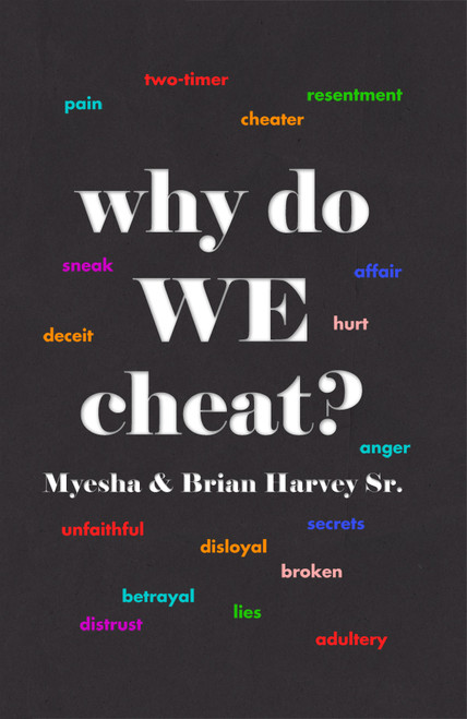 why do WE cheat?