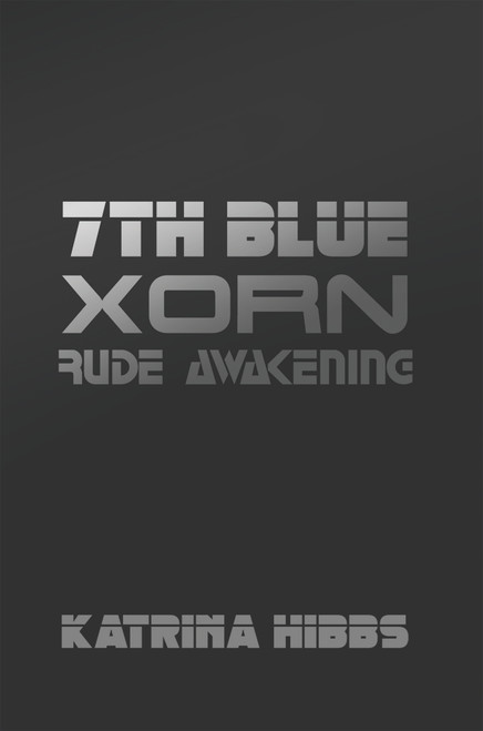 7th Blue: Xorn: Rude Awakening - eBook