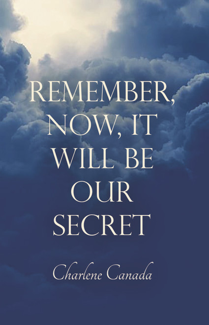 Remember, Now, It Will Be Our Secret