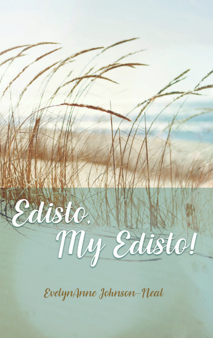 Edisto, My Edisto! - eBook