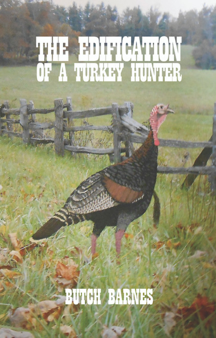The Edification of a Turkey Hunter - eBook