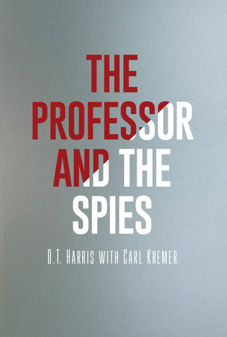 The Professor and the Spies: A Novel - eBook