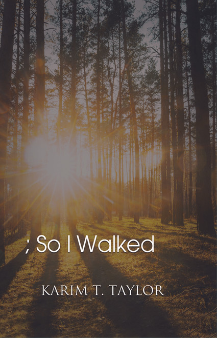 ; So I Walked
