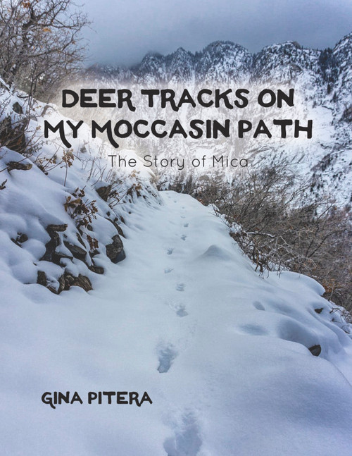 Deer Tracks on My Moccasin Path
