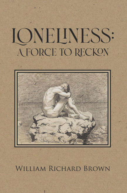 Loneliness: A Force to Reckon