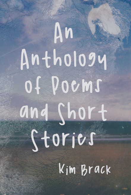 An Anthology of Poems and Short Stories 