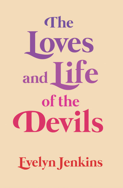 The Loves and Life of the Devils